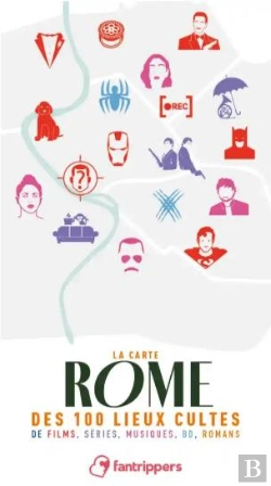 Bertrand.pt - La Carte Rome Des 100 Lieux Cultes De Films, Series, Musiques, Bd, Romans