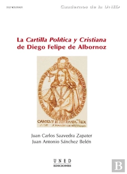 Bertrand.pt - La Cartilla Política Y Cristiana De Diego Felipe De Albornoz
