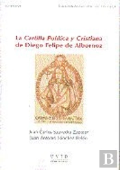 La Cartilla Pol¡Tica Y Cristiana De Diego Felipe De Albornoz
