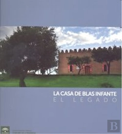 Bertrand.pt - La Casa De Blas Infante. El Legado