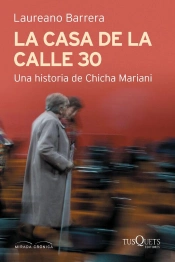 La Casa De La Calle 30. Una Historia De Chicha Mariani