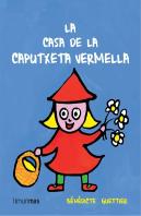 La Casa De La Caputxeta Vermella