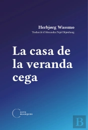 La Casa De La Veranda Cega
