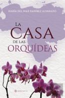 La Casa De Las Orquídeas