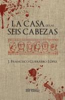La Casa De Las Seis Cabezas