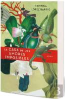 La Casa De Los Amores Imposibles