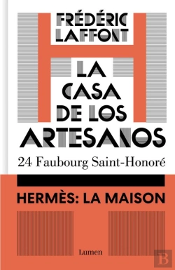 Bertrand.pt - La Casa De Los Artesanos. Hermès: La Maison