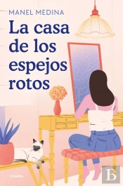 La Casa De Los Espejos Rotos