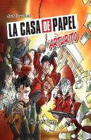 La Casa De Papel: Arturito