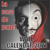 La Casa De Papel Wall Calendaar 2021