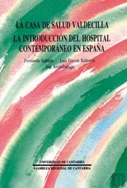 Bertrand.pt - La Casa De Salud Valdecilla: Origen Y Antecedentes