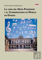 La Casa Del Deán Payarinos Y El Conservatorio De Música En Oviedo