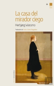 La Casa Del Mirador Ciego