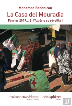 Bertrand.pt - La Casa Del Mouradia ; Février 2019... Et L'Algérie Se Réveilla !