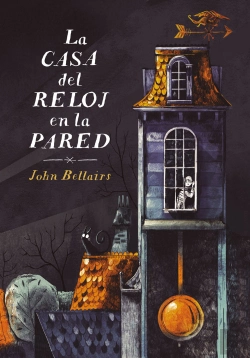Bertrand.pt - La Casa Del Reloj En La Pared (Los Casos De Lewis Barnavelt 1)