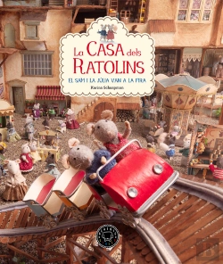 Bertrand.pt - La Casa Dels Ratolins, Volum 3: El Sam I La Júlia Van A La Fira