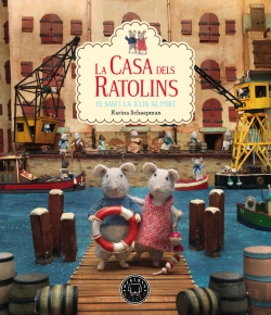 Bertrand.pt - La Casa Dels Ratolins, Volum 4: El Sam I La Júlia Al Port