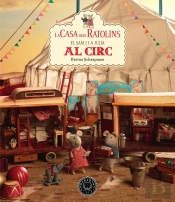 La Casa Dels Ratolins, Volum 5: El Sam I La Júlia Van Al Circ