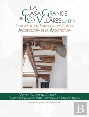 La Casa Grande De Los Villares Jaen Historia De Un Edific