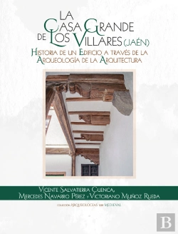 Bertrand.pt - La Casa Grande De Los Villares Jaen Historia De Un Edific