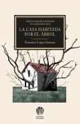 La Casa Habitada Por El Arbol