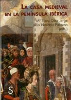 La Casa Medieval En La Península Ibérica