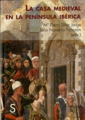 La Casa Medieval En La Península Ibérica