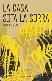 La Casa Sota La Sorra