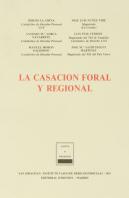 La Casacion Foral Y Regional