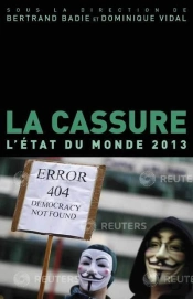 La Cassure. L'Etat Du Monde 2013