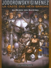 La Caste Des Meta-Barons; La Maison Des Ancetres