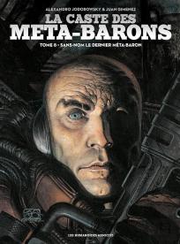 La Caste Des Méta-Barons Tome 8 : Sans-Nom Le Dernier Méta-Baron