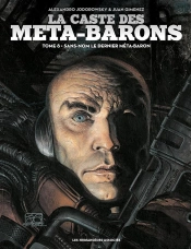 La Caste Des Méta-Barons Tome 8 : Sans-Nom Le Dernier Méta-Baron