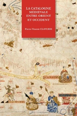 Bertrand.pt - La Catalogne Médiévale Entre Orient Et Occident