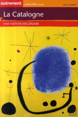 Bertrand.pt - La Catalogne ; Une Nation Millénaire