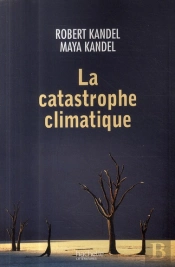 La Catastrophe Climatique