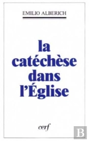 La Catechese Dans L'Eglise