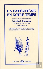 La Catéchèse En Notre Temps ; Exhortation Apostolique