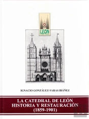 La Catedral De Leon Historia Y Restauracio