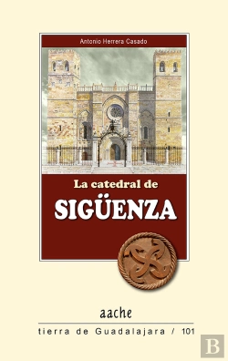 Bertrand.pt - La Catedral De Sigüenza