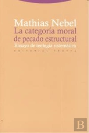 La Categoría Moral De Pecado Estructural