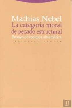 Bertrand.pt - La Categoría Moral De Pecado Estructural