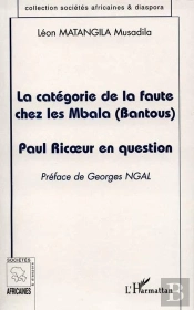 La Catégorie De La Faute Chez Les Mbala (Bantous) : Paul Ricoeur En Question