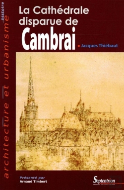 Bertrand.pt - La Cathédrale Disparue De Cambrai