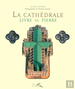 Bertrand.pt - La Cathédrale ; Livre De Pierre