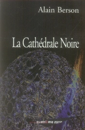 La Cathédrale Noire