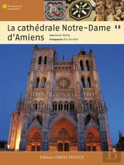 La Cathédrale Notre-Dame D'Amiens