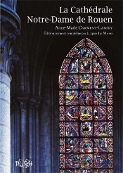 La Cathédrale Notre-Dame De Rouen (Édition 2010)