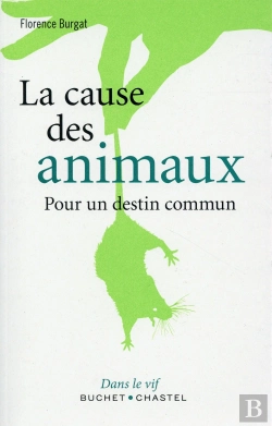 Bertrand.pt - La Cause Des Animaux ; Pour Une Communauté De Destin