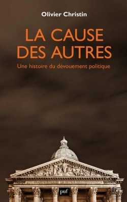 Bertrand.pt - La Cause Des Autres : Une Histoire Du Dévouement Politique